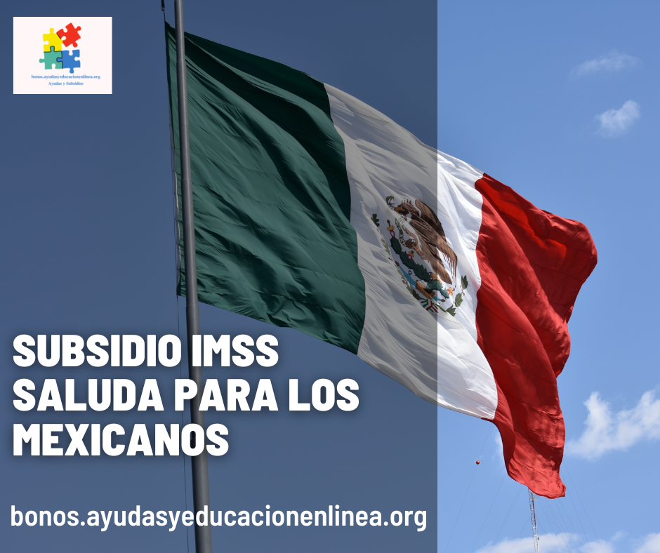 Subsidio IMSS salud para los mexicanos