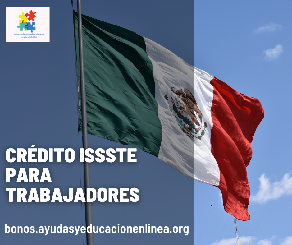 Crédito ISSSTE para trabajadores